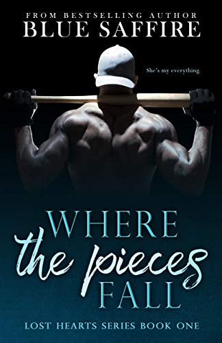 Where The Pieces Fall: Lost Hearts Series