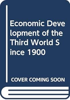 Paperback The Economic Development of the Third World Since 1900 Book