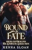  Bound by Fate: Highland Dragons- The Complete Collection