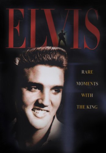 Elvis Presley - Rare Moments With the King