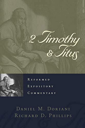 2 Timothy & Titus (Reformed Expository Commentary)