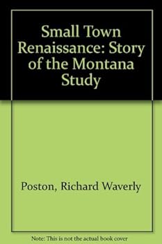 Paperback Small Town Renaissance: A Story of the Montana Study Book