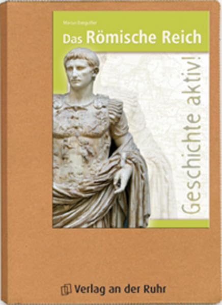 Geschichte aktiv!: Das Römische Reich