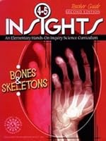 INSIGHTS: GRADES 4-5 BONES AND SKELETONS TEACHER'S GUIDE 0787265381 Book Cover