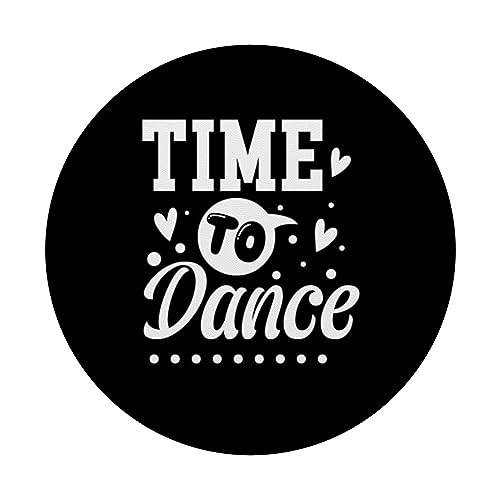 Time To Dance Ballet Dancer Passion Dance Recital Mom PopSockets Swappable PopGrip, Black - Image 3