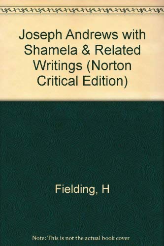 Joseph Andrews: With Shamela: And Related Writi... 0393024229 Book Cover