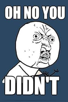 Paperback Oh no you didn't Notebook: Blank Lined Notebook to Write In for Notes, To Do Lists, Notepad, Journal,Lined Notebook / Journal Gift, 110 Pages, 6x9, Soft Cover, Matte Finish Funny Gifts For Birrthday Book