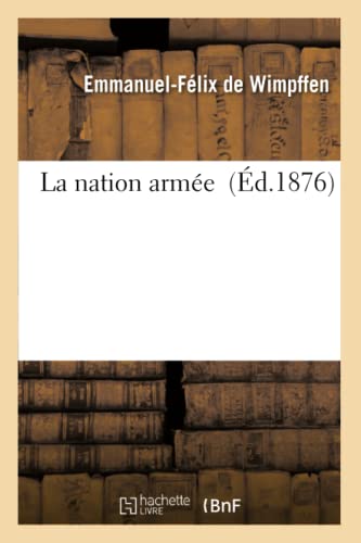 La Nation Armée (Histoire) (French Edition)