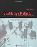Qualitative Methods for Reasoning under Uncertainty