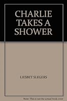 CHARLIE TAKES A SHOWER 1847460720 Book Cover
