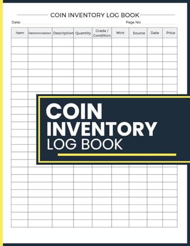 Coin Inventory Log Book: for Coin Identification, Denomination, Condition, Mint Marks, Purchase Details, and Values