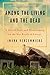 Among the Living and the Dead: A Tale of Exile and Homecoming