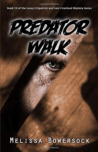 Predator Walk (A Lacey Fitzpatrick and Sam Firecloud Mystery)