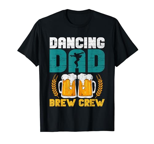 Dance Dad, divertido, bailarín, papá, amante de la cerveza Camiseta