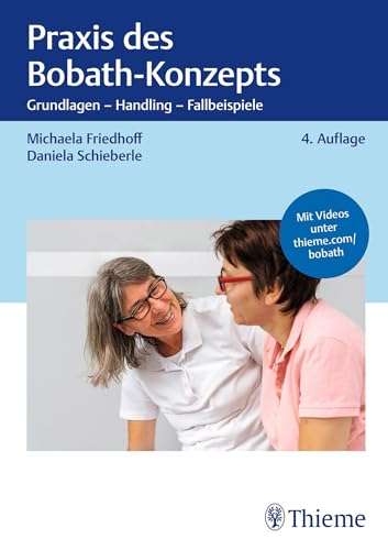 Praxis des Bobath-Konzepts: Grundlagen - Handling - Fallbeispiele (Pflegepraxis)