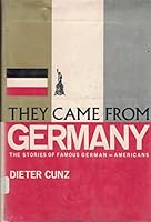 They came from Germany;: The stories of famous German-Americans B0007E070W Book Cover