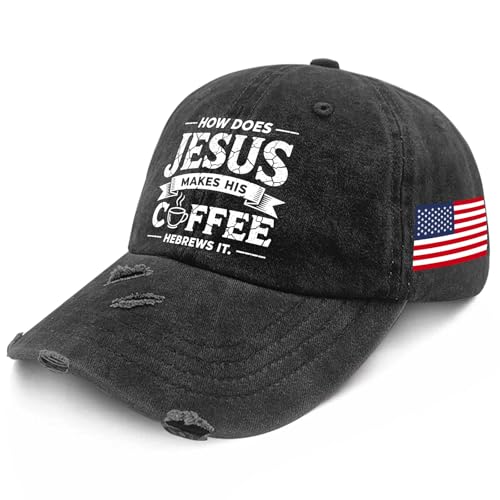 How Does Jesus Make Coffee Hebrews It Baseball Cap for