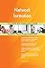Produktbild Network formation All-Inclusive Self-Assessment - More than 660 Success Criteria, Instant Visual Insights, Comprehensive Spreadsheet Dashboard, Auto-Prioritized for Quick Results