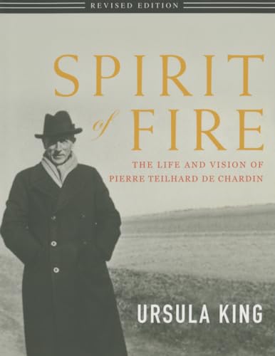 Spirit of Fire: The Life and Vision of Pierre T... 1626981140 Book Cover