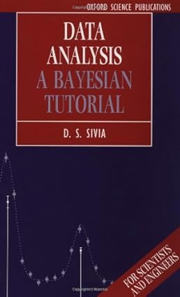 Amazon.com: Data Analysis: A Bayesian Tutorial: 9780198518891: Sivia, D ...