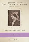  The Life and Letters of Emily Chubbuck Judson v. 1: Biographies and Timelines