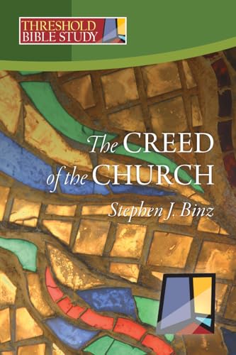 Threshold Bible Study: The Creed of the Church