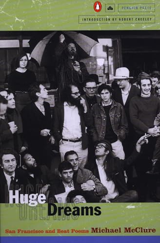 Huge Dreams: San Francisco and Beat Poems (Penguin Poets)