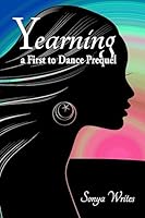 Yearning: a First to Dance prequel 1508833826 Book Cover