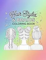 Hair Styles & Braids Coloring Book: 20 pages Fun and Relaxing Hair Coloring Book B0F66TVBYF Book Cover