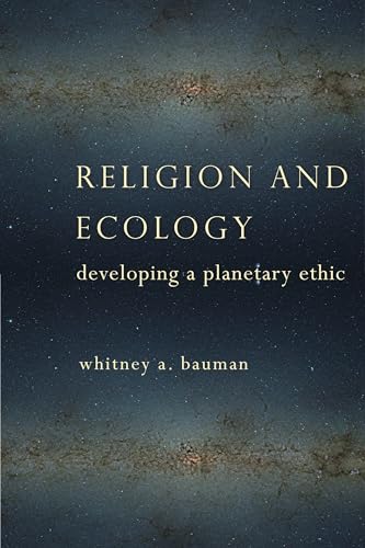 Religion and Ecology: Developing a Planetary Ethic view 2