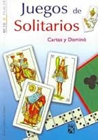Juegos de Solitarios-cartas y domino (Ocio & Placer/ Leisure Time & Pleasure) 9681337913 Book Cover