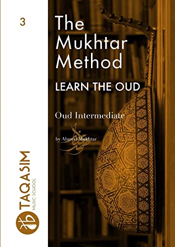 The Mukhtar Method - Oud Intermediate