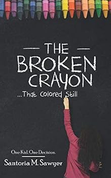 Paperback The Broken Crayon That Colored Still Book