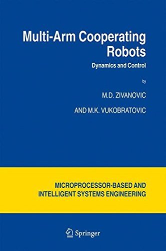 Multi-Arm Cooperating Robots: Dynamics and Control (Intelligent Systems, Control and Automation: Science and...