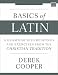 Basics of Latin: A Grammar with Readings and Exercises from the Christian Tradition