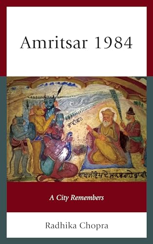 Amritsar 1984: A City Remembers