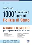 Concorso 1000 allievi vice ispettori Polizia di Stato. Manuale completo per le prove scritte ed orale