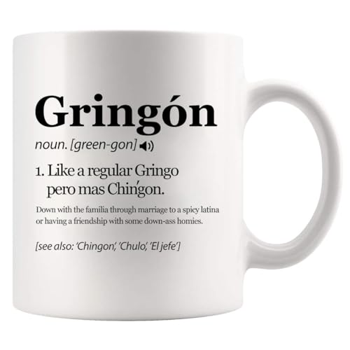 Gringon Green-gon Like A Regular Gringo Pero Mas Chingon Mexican Gifts For Friends Family In Mexico Funny Definition Mug Novelty Drinkware Ceramic Mug 11 oz White