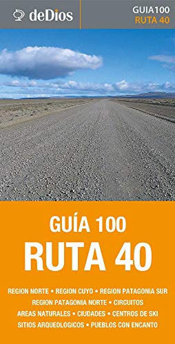 Guía 100 Ruta 40 (Spanish Edition)