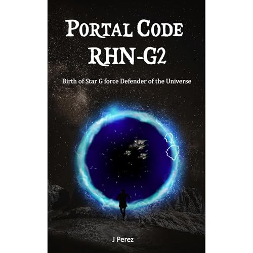 PortalCodeRHNG2 Audiobook By J Perez cover art