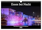 Essen bei Nacht (Wandkalender 2026 DIN A4 quer), CALVENDO Monatskalender: Die Stadt Essen zeigt sich von ihrer schönsten Nachtseite. (CALVENDO Orte)