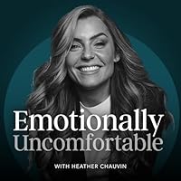 Emotionally Uncomfortable
