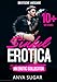 Sinful Erotik: Eine heiße Sammlung verbotener und schneller Geschichten – schmutzige, leidenschaftliche Erotik-Romane, über 10 Kurzgeschichten!s (The Erotic Mega Collection)