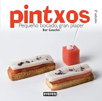 Paperback Pintxos. Pequeño bocado, gran placer: Bar Gaucho [Spanish] Book