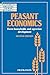 Produktbild Peasant Economics Second Edition: Farm Households in Agrarian Development (Wye Studies in Agricultural and Rural Development)