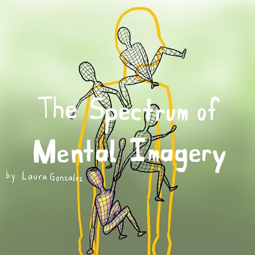 The Spectrum of Mental Imagery by Laura Gonzalez episode artwork