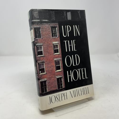 Up in the Old Hotel and Other Stories 0679412638 Book Cover