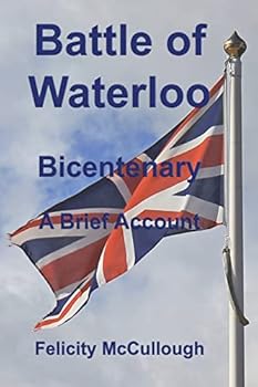 Paperback Battle of Waterloo Bicentenary A Brief Account Book