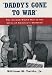 Daddy's Gone to War: The Second World War in the Lives of America's Children