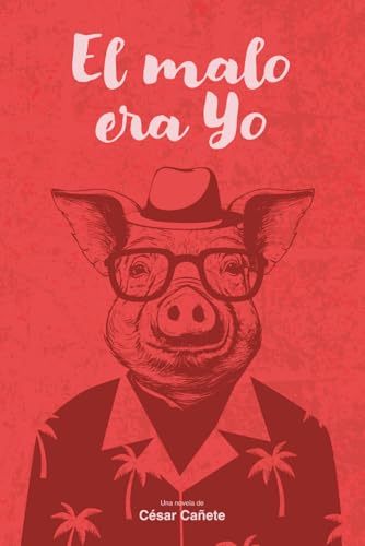 El malo era yo: 2 (Crónica de un superviviente editorial)
